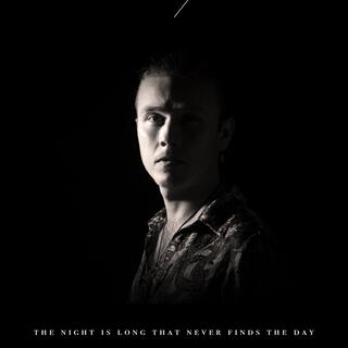 The Night Is Long (That Never Finds The Day) lyrics | Boomplay Music