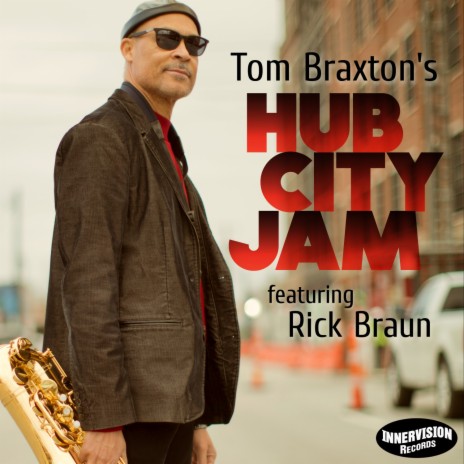 Hub City Jam ft. Rick Braun | Boomplay Music
