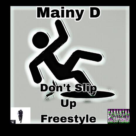 Dont Slip Up (FreeStyle)