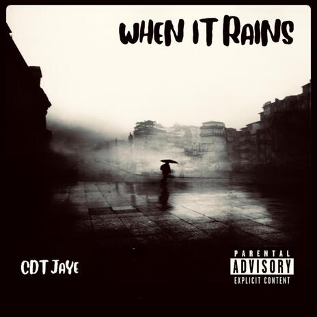 When It Rains | Boomplay Music