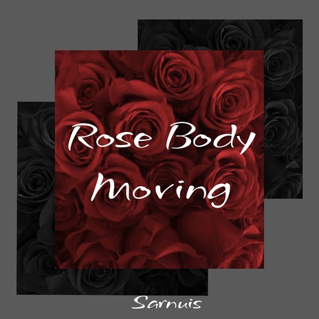 Rose Body Moving (Speed Up Remix)