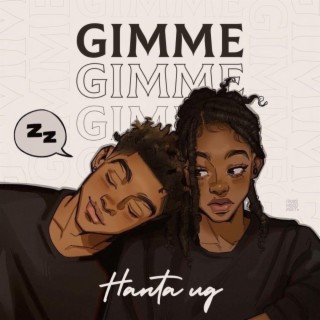 Gimme lyrics | Boomplay Music