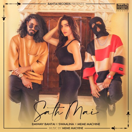 Sath Mai ft. Meme Machine & Swaalina | Boomplay Music