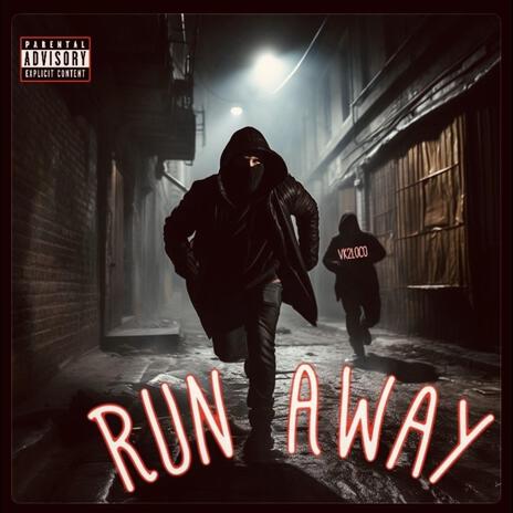 Run Away | Boomplay Music