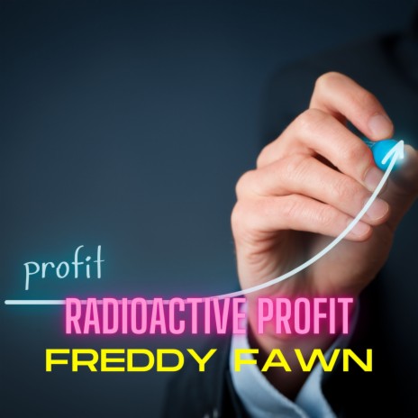 Radioactive Profit | Boomplay Music