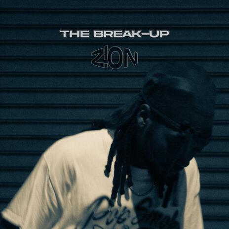 The Break-Up | Boomplay Music