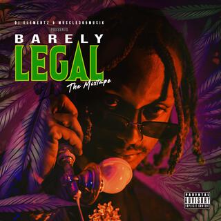 Barely Legal The Mixtape