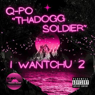 I Wantchu 2 lyrics | Boomplay Music