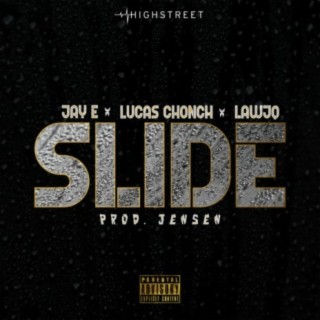 Slide (feat. Lucas Chonch, Jay E & Lawjq)