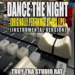 Dance The Night (Originally Performed by Dua Lipa) (Instrumental Version)