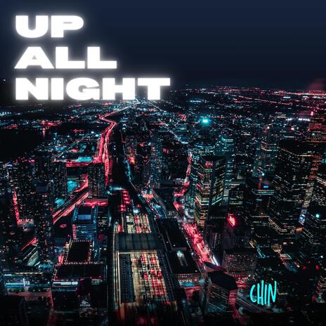 Up All Night | Boomplay Music