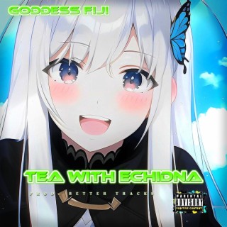 Tea With Echidna