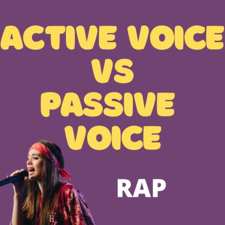 Active Voice vs Passive Voice Rap | Boomplay Music