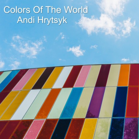 Colors Of The World | Boomplay Music