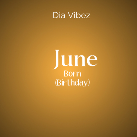 June Born (Birthday) ft. Psy tv | Boomplay Music