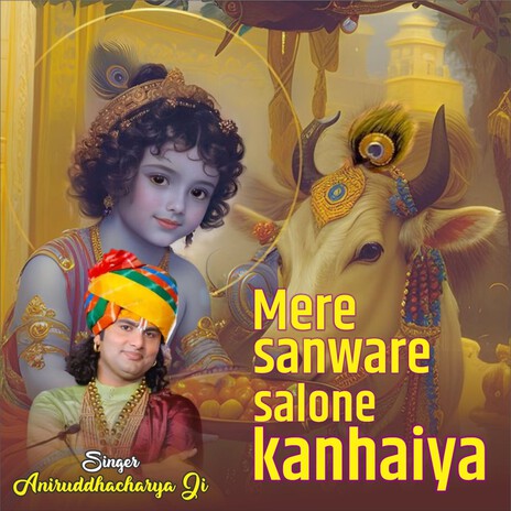 Mere Sanware Salone Kanhaiya | Boomplay Music