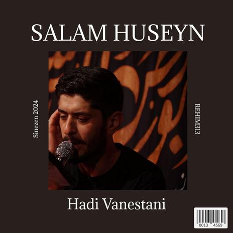 Salam Huseyn (Hadi Vanestani 2024) | Boomplay Music