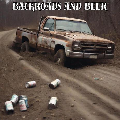 Backroads and Beer | Boomplay Music