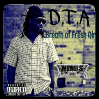 Breath of Fresh Air (D.T.A)