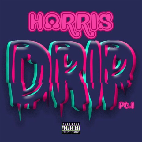 Drip, Pt. 1 | Boomplay Music