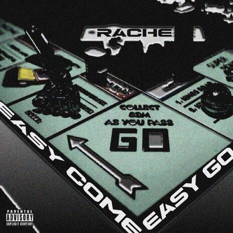 Easy Come Easy Go | Boomplay Music
