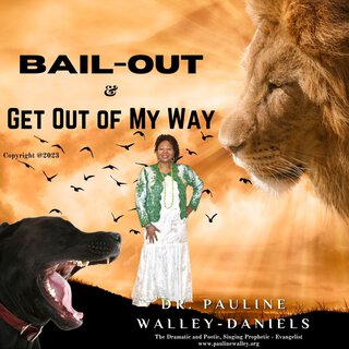 Bail-Out & Get out of My Way