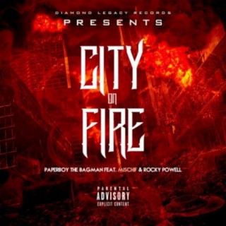 City On Fire! (feat. Mischif & Rockey Powell)