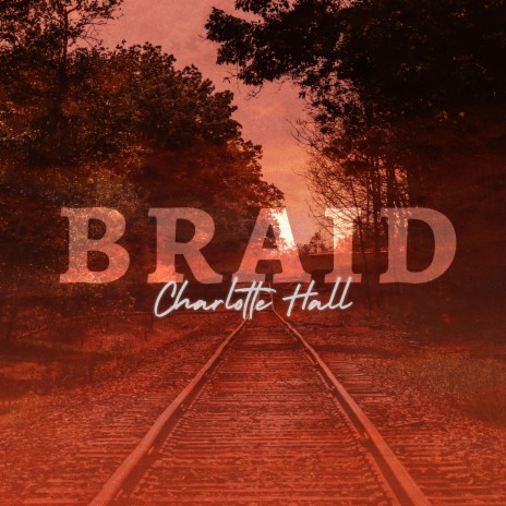 Braid | Boomplay Music