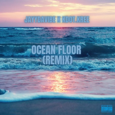 Ocean Floor (feat. Kdot.Kree) | Boomplay Music