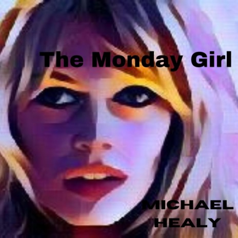 The Monday Girl | Boomplay Music