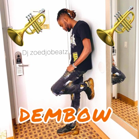Dembow (zoedjobeatz) | Boomplay Music