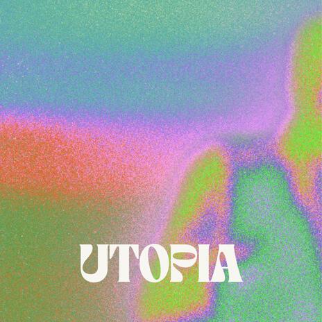 Utopia | Boomplay Music