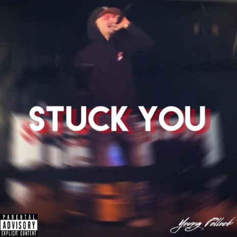 Stuck You ft. StickyChainz | Boomplay Music