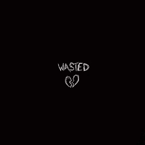 WASTED | Boomplay Music