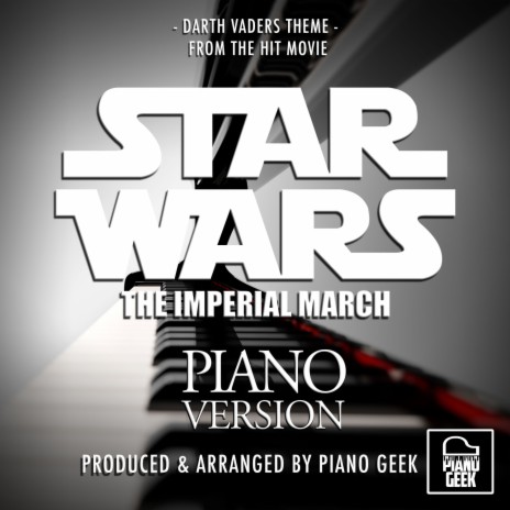 The Imperial March (Darth Vader's Theme) [From Star Wars] (Piano Version)