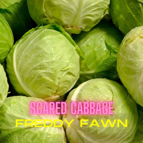 Scared Cabbage | Boomplay Music