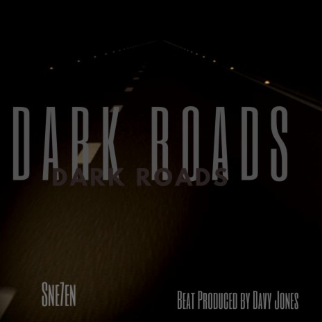 Dark Roads ft. Davy Jones Beats