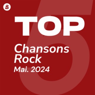 Top Chansons Rock Mai 2024