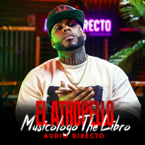 El Atropello ft. Audio Directo | Boomplay Music