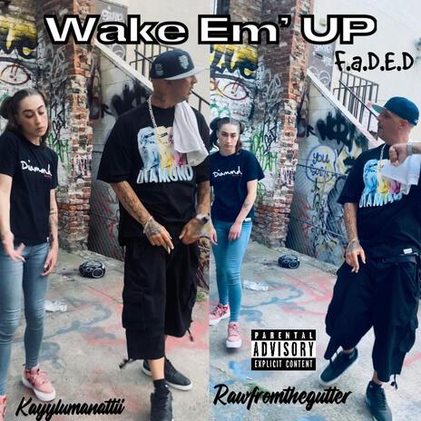 Wake em UP | Boomplay Music