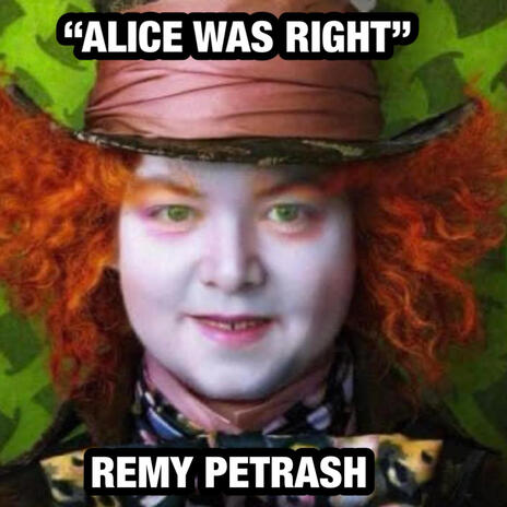 Alice was right