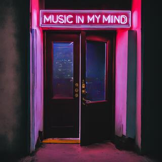 Music In My Mind lyrics | Boomplay Music