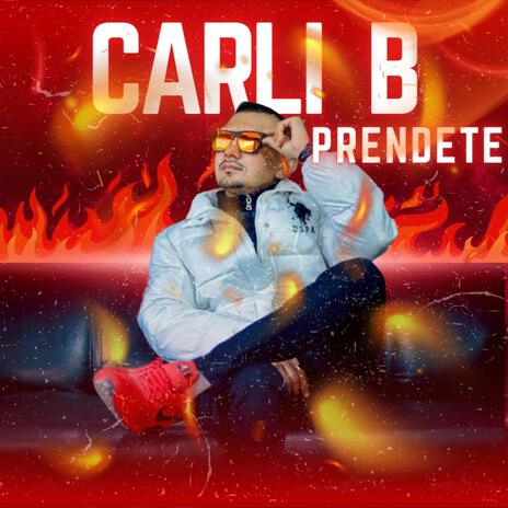 Prendete ft. Carli B & Rap Ghost | Boomplay Music