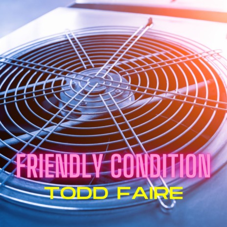 Friendly Condition | Boomplay Music