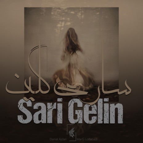 Sari Gelin ft. Marg Lotfabadi | Boomplay Music