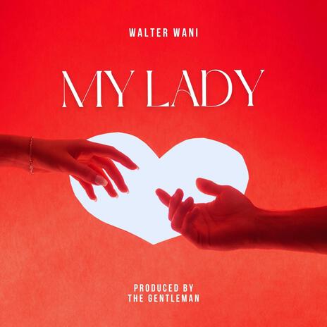 My Lady | Boomplay Music