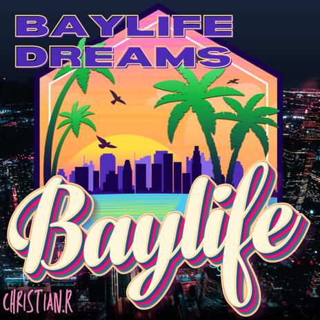 Baylife Dreams