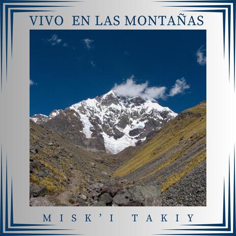 Vivo en las montañas (aqui en la casa) | Boomplay Music