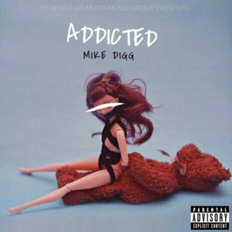 Addicted | Boomplay Music