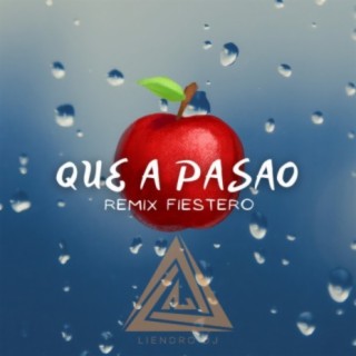 Que a Pasao (Remix Fiestero)